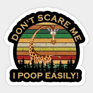 Don't Scare Me I Poop Easily Funny Giraffe Sticker